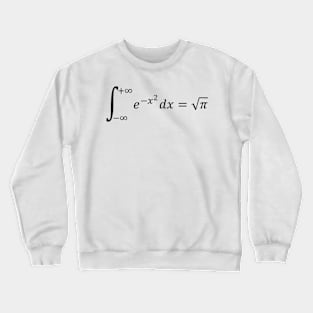 Math Equations: Gaussian Integral - Math And Calculus Basics Crewneck Sweatshirt